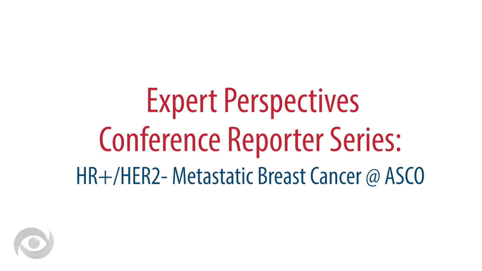 Conference Reporter® Podcast: Circulating Tumor DNA, ESR1 Mutations, and Endocrine Combinations in HR+/HER2- Metastatic Breast Cancer