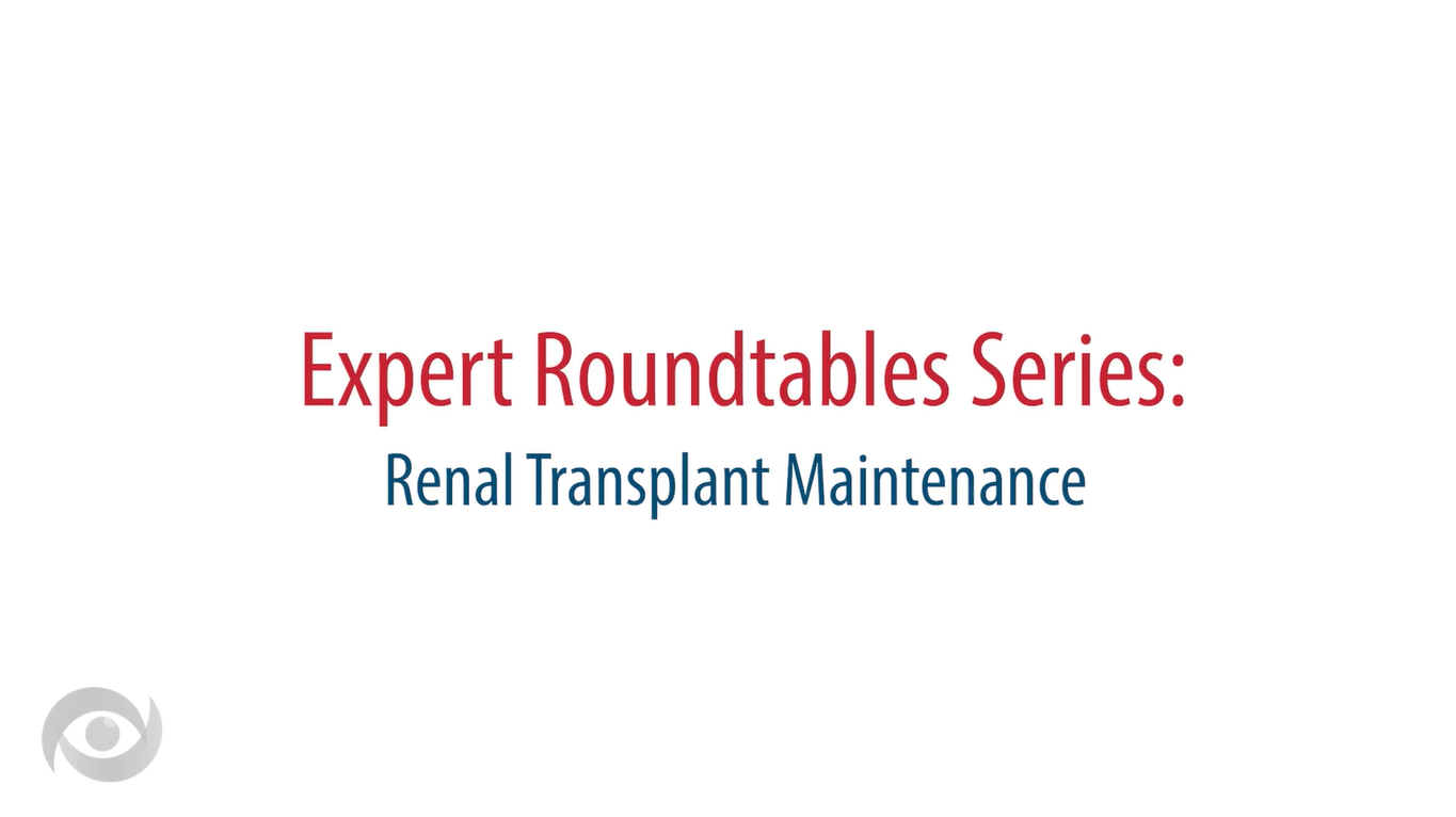 Patient Care Perspectives Podcast: Educating Patients and Clinicians on the Future of Kidney Transplantation